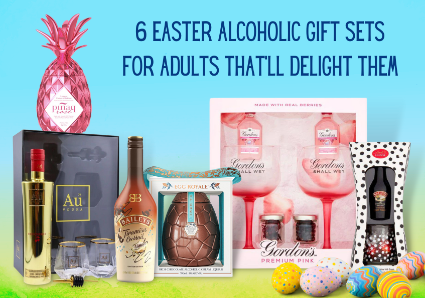 6 Easter Alcoholic Gift Sets For Adults That'll Delight Them