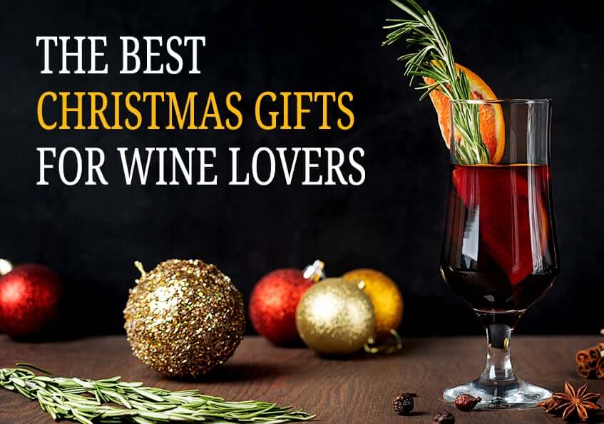 The Best Christmas Gifts For Wine Lovers